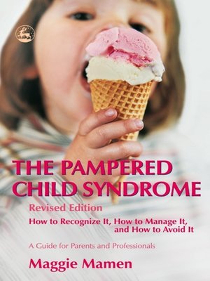 cover image of The Pampered Child Syndrome